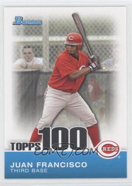 2010 Bowman - Topps 100 Prospects #TP60 - Juan Francisco