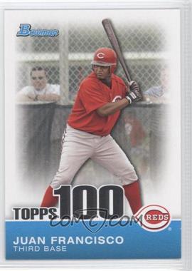 2010 Bowman - Topps 100 Prospects #TP60 - Juan Francisco