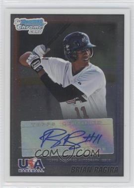 2010 Bowman - Wrapper Redemption USA Autographs #WR9 - Brian Ragira /99