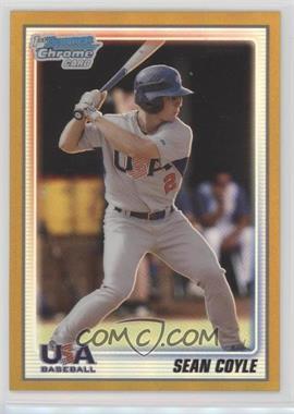 2010 Bowman Chrome - 18U USA Team - Gold Refractor #USA18-BC4 - Sean Coyle /50