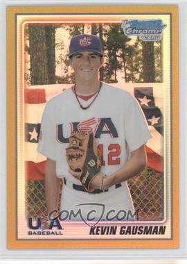 2010 Bowman Chrome - 18U USA Team - Gold Refractor #USA18-BC6 - Kevin Gausman /50