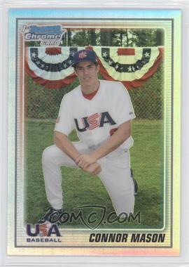 2010 Bowman Chrome - 18U USA Team - Refractor #USA18-BC11 - Connor Mason /777