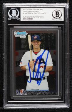 2010 Bowman Chrome - 18U USA Team #USA18-BC2 - Nick Castellanos [BAS Authentic]