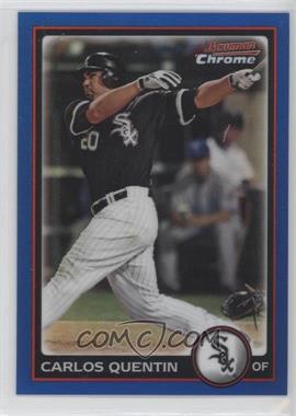 2010 Bowman Chrome - [Base] - Blue Refractor #88 - Carlos Quentin /150