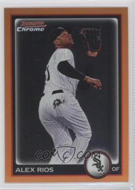 2010 Bowman Chrome - [Base] - Orange Refractor #91 - Alex Rios /25