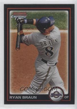 2010 Bowman Chrome - [Base] - Refractor #1 - Ryan Braun