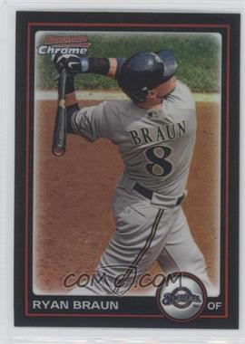 2010 Bowman Chrome - [Base] - Refractor #1 - Ryan Braun