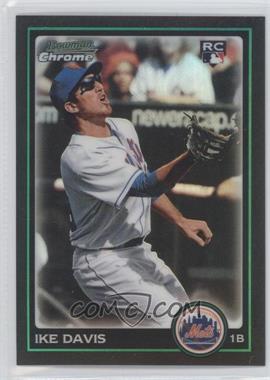 2010 Bowman Chrome - [Base] - Refractor #203 - Ike Davis