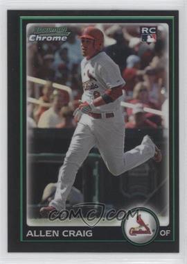 2010 Bowman Chrome - [Base] - Refractor #215 - Allen Craig