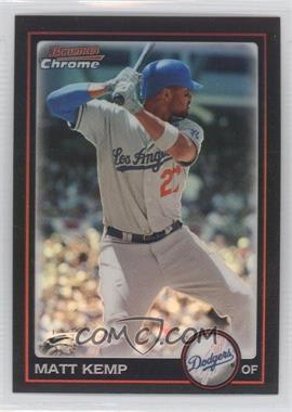 2010 Bowman Chrome - [Base] - Refractor #4 - Matt Kemp