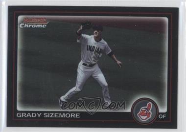 2010 Bowman Chrome - [Base] #127 - Grady Sizemore