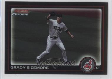 2010 Bowman Chrome - [Base] #127 - Grady Sizemore