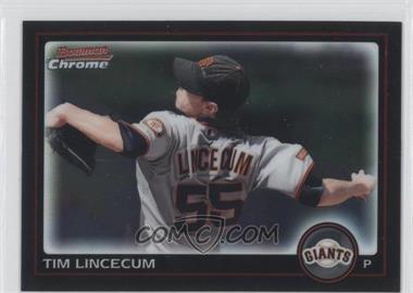2010 Bowman Chrome - [Base] #132 - Tim Lincecum