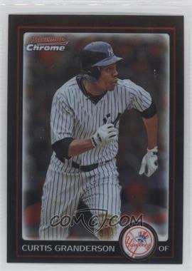 2010 Bowman Chrome - [Base] #166 - Curtis Granderson