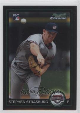 2010 Bowman Chrome - [Base] #205 - Stephen Strasburg [EX to NM]