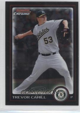 2010 Bowman Chrome - [Base] #24 - Trevor Cahill