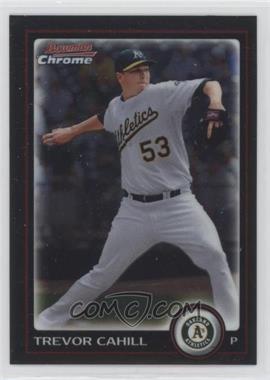 2010 Bowman Chrome - [Base] #24 - Trevor Cahill