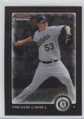 2010 Bowman Chrome - [Base] #24 - Trevor Cahill