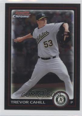 2010 Bowman Chrome - [Base] #24 - Trevor Cahill