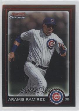 2010 Bowman Chrome - [Base] #68 - Aramis Ramirez