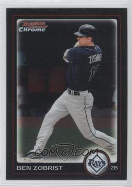 2010 Bowman Chrome - [Base] #71 - Ben Zobrist