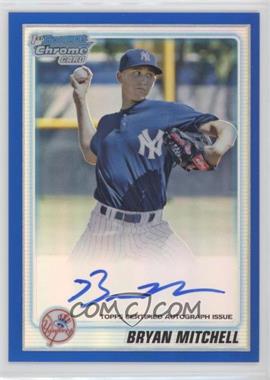 2010 Bowman Chrome - Prospects - Blue Refractor Autographs #BCP118 - Bryan Mitchell /150 [EX to NM]