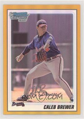 2010 Bowman Chrome - Prospects - Gold Refractor #BCP81 - Caleb Brewer /50