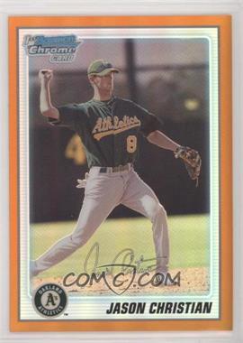 2010 Bowman Chrome - Prospects - Orange Refractor #BCP28 - Jason Christian /25