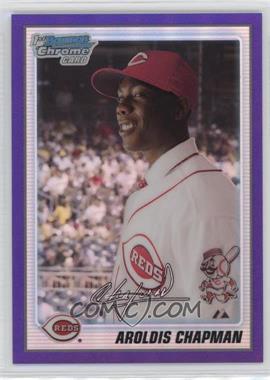 2010 Bowman Chrome - Prospects - Purple Refractor #BCP10 - Aroldis Chapman /999 [EX to NM]