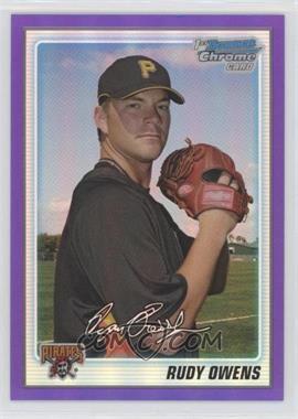 2010 Bowman Chrome - Prospects - Purple Refractor #BCP155 - Rudy Owens /899 [EX to NM]