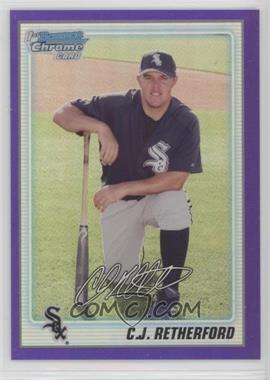 2010 Bowman Chrome - Prospects - Purple Refractor #BCP69 - C.J. Retherford /999