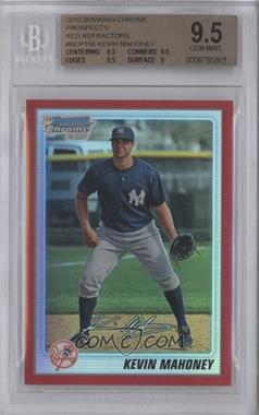 2010 Bowman Chrome - Prospects - Red Refractor #BCP156 - Kevin Mahoney /5 [BGS 9.5 GEM MINT]