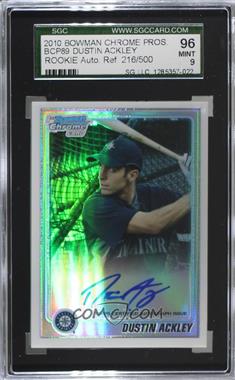 2010 Bowman Chrome - Prospects - Refractor Autographs #BCP89 - Dustin Ackley /500 [SGC 9 MINT]