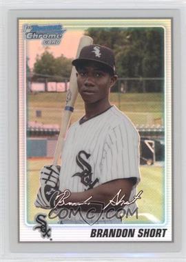 2010 Bowman Chrome - Prospects - Refractor #BCP132 - Brandon Short /500