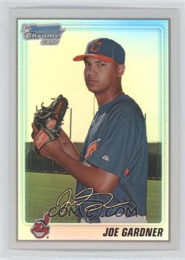 2010 Bowman Chrome - Prospects - Refractor #BCP142 - Joe Gardner /500