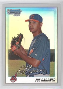 2010 Bowman Chrome - Prospects - Refractor #BCP142 - Joe Gardner /500