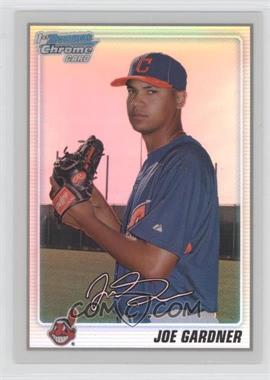 2010 Bowman Chrome - Prospects - Refractor #BCP142 - Joe Gardner /500