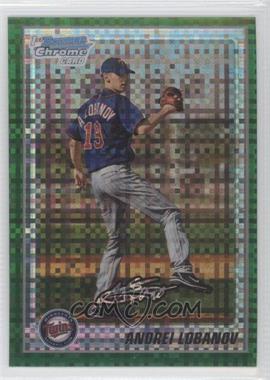 2010 Bowman Chrome - Prospects - Retail Green X-Fractor #BCP127 - Andrei Lobanov