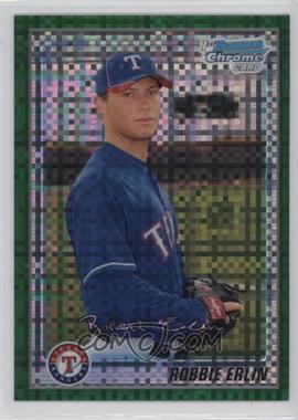 2010 Bowman Chrome - Prospects - Retail Green X-Fractor #BCP219 - Robbie Erlin