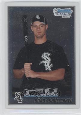 2010 Bowman Chrome - Prospects #BCP154 - Brady Shoemaker