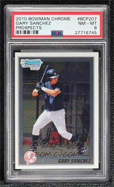 2010 Bowman Chrome - Prospects #BCP207 - Gary Sanchez [PSA 8 NM‑MT]