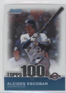 2010 Bowman Chrome - Topps 100 Prospects #TPC16 - Alcides Escobar /999