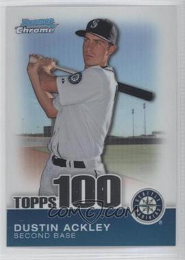 2010 Bowman Chrome - Topps 100 Prospects #TPC21 - Dustin Ackley /999