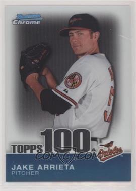 2010 Bowman Chrome - Topps 100 Prospects #TPC25 - Jake Arrieta /999