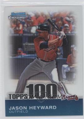 2010 Bowman Chrome - Topps 100 Prospects #TPC3 - Jason Heyward /999