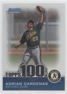 2010 Bowman Chrome - Topps 100 Prospects #TPC47 - Adrian Cardenas /999