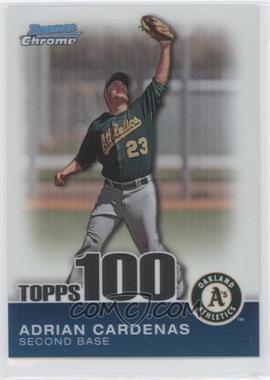 2010 Bowman Chrome - Topps 100 Prospects #TPC47 - Adrian Cardenas /999