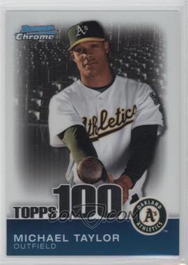 2010 Bowman Chrome - Topps 100 Prospects #TPC52 - Michael Taylor /999