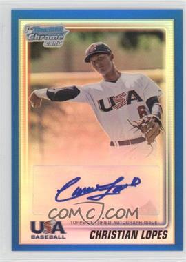 2010 Bowman Chrome - USA Stars Autographs - Blue Refractor #USA-CL - Christian Lopes /99