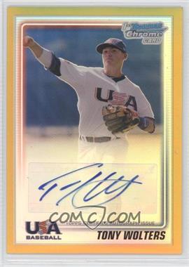 2010 Bowman Chrome - USA Stars Autographs - Gold Refractor #USA-TW - Tony Wolters /50